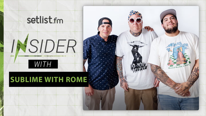 Setlist Insider: Sublime with Rome